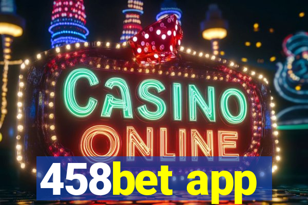 458bet app